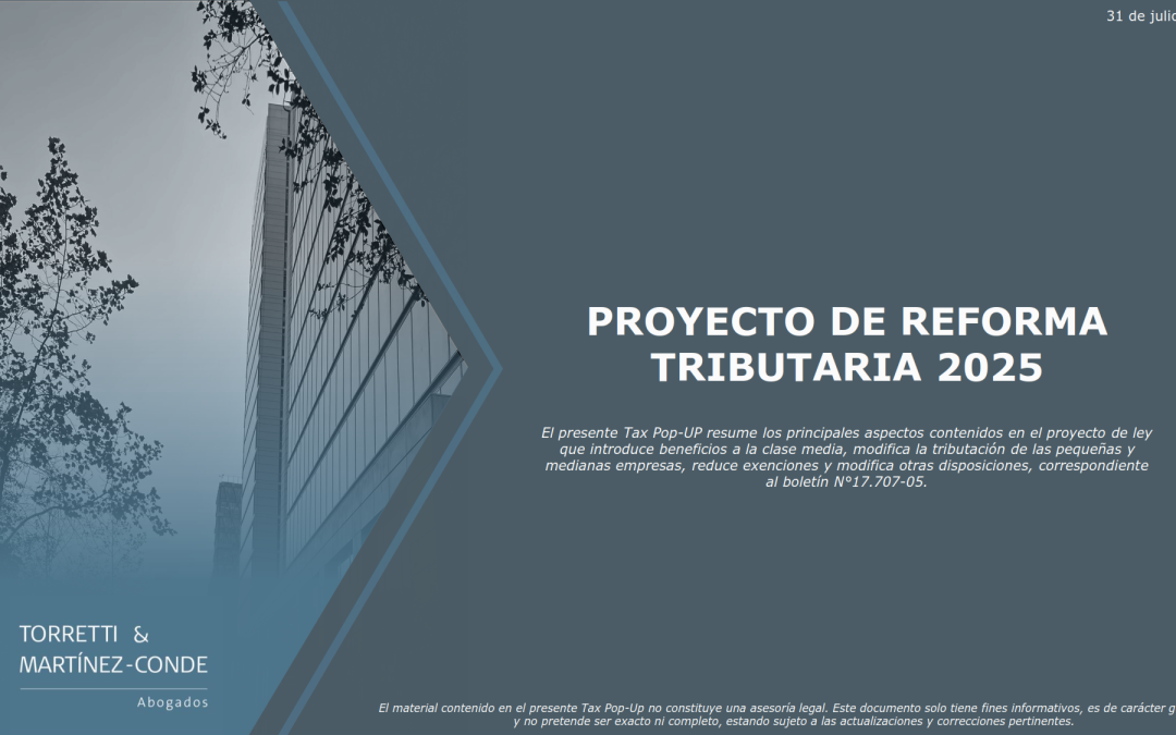 Tax Pop Up – Proyecto de Reforma Tributaria 2025 31-07-2025
